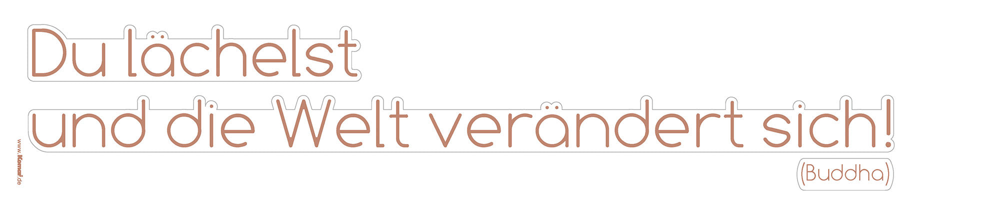 Wandtattoo | Du lächelst... | 14 x 70 cm